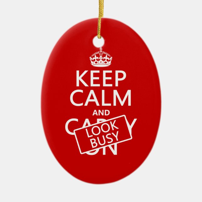 Behalten Sie Ruhe und schauen Sie beschäftigt Keramikornament (Vorne)