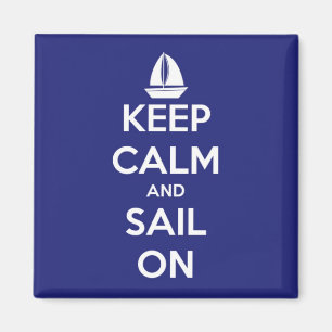 Behalten Sie Ruhe und Segel auf blauem Magnet