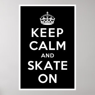 Behalten Sie Ruhe und Skate an Poster