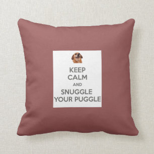 Behalten Sie Ruhe und Snuggle Ihr Puggle KISSEN