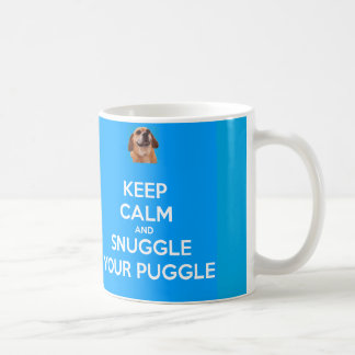 Behalten Sie Ruhe und Snuggle Ihre Puggle TASSE -
