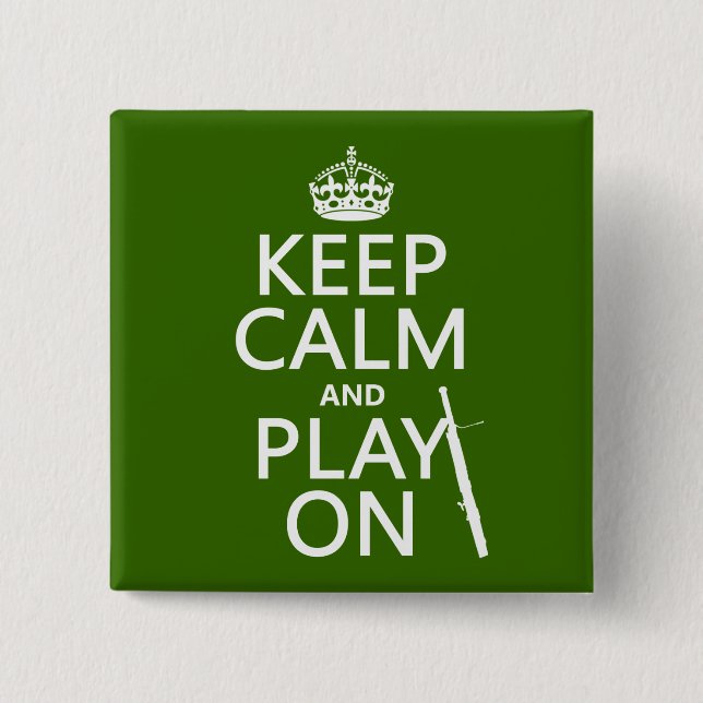Behalten Sie Ruhe und Spiel auf (Bassoon) Button (Vorderseite)