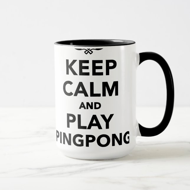 Behalten Sie Ruhe und Spiel Ping Pong Tasse (Rechts)