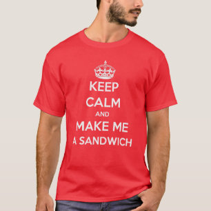 Behalten Sie Ruhe und stellen Sie mich einen T-Shirt