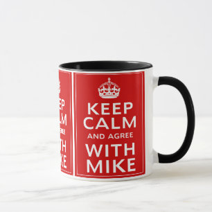 Behalten Sie Ruhe und stimmen Sie mit Mike überei Tasse