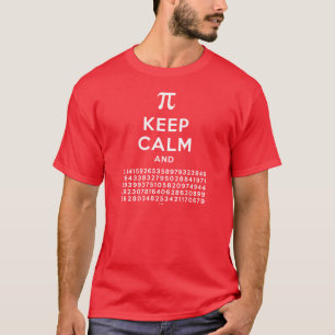Behalten Sie Ruhe und T - Shirt 3,14