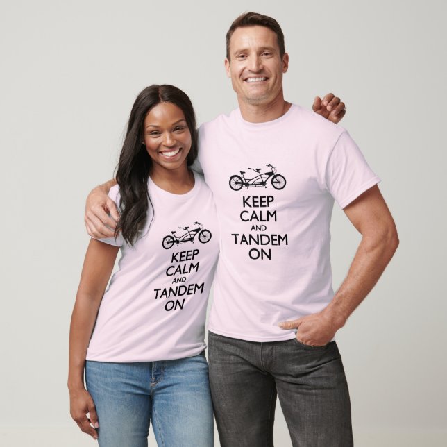 Behalten Sie Ruhe und Tandem an T-Shirt (Unisex)
