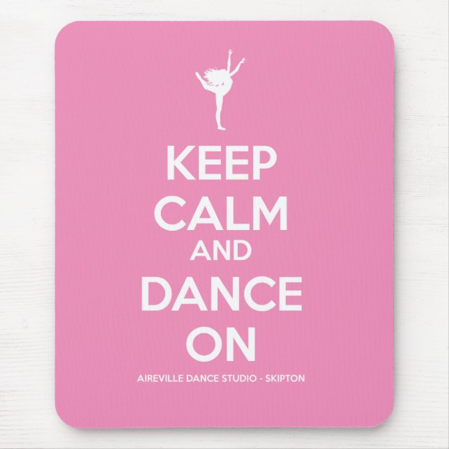 Behalten Sie Ruhe und tanzen Sie auf rosa Mousemat Mousepad (Vorne)