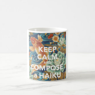 "BEHALTEN Sie RUHE UND Tasse VERFASSEN Sie EINES