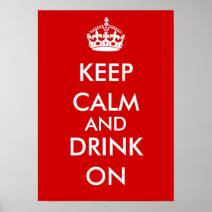 BEHALTEN SIE RUHE UND TRINKEN SIE AN POSTER