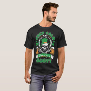 Behalten Sie Ruhe und trinken Sie wie Iren Scotts T-Shirt