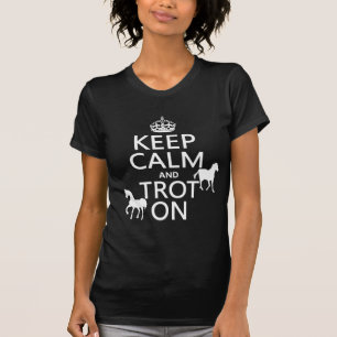 Behalten Sie Ruhe und Trot an - Pferde - alle T-Shirt