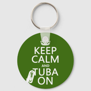 Behalten Sie Ruhe und Tuba auf (irgendeine Schlüsselanhänger