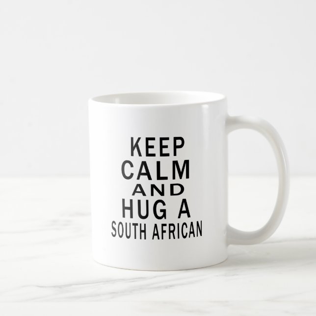 Behalten Sie Ruhe und umarmen Sie ein Kaffeetasse (Rechts)