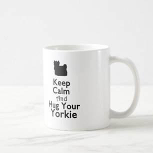 Behalten Sie Ruhe und umarmen Sie Ihre Yorkie Kaffeetasse