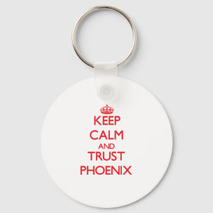 Behalten Sie Ruhe und VERTRAUEN Phoenix Schlüsselanhänger