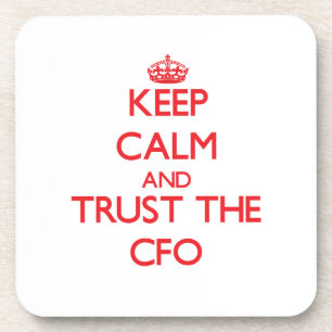 Behalten Sie Ruhe und vertrauen Sie dem Cfo Untersetzer