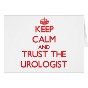 Behalten Sie Ruhe und vertrauen Sie dem Urologen