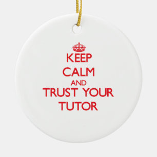 Behalten Sie Ruhe und vertrauen Sie Ihrem Tutor Keramikornament
