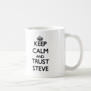 Behalten Sie Ruhe und VERTRAUEN Steve Tasse