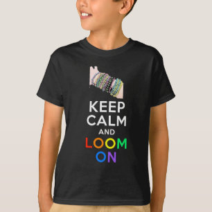 Behalten Sie Ruhe und Webstuhl auf T - Shirt