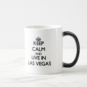 Behalten Sie Ruhe und wohnen Sie in Las Vegas Verwandlungstasse