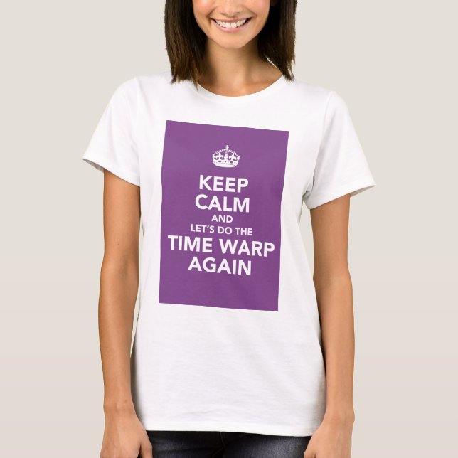 behalten Sie Ruhe (Zeitverzerrung) T-Shirt (Vorderseite)
