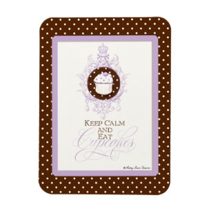Behalten Sie ruhig u. essen Sie kleine Kuchen - Magnet