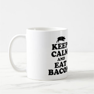 BEHALTEN SIE RUHIG U. ESSEN SIE SPECK-TASSE TASSE