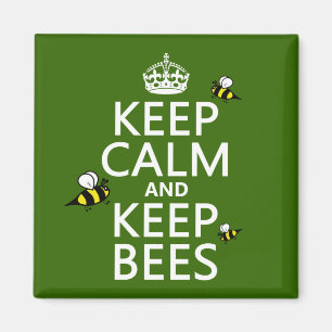 Behalten Sie ruhig und behalten Sie Bienen - alle Magnet