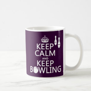 Behalten Sie ruhig und behalten Sie Bowling - alle Tasse