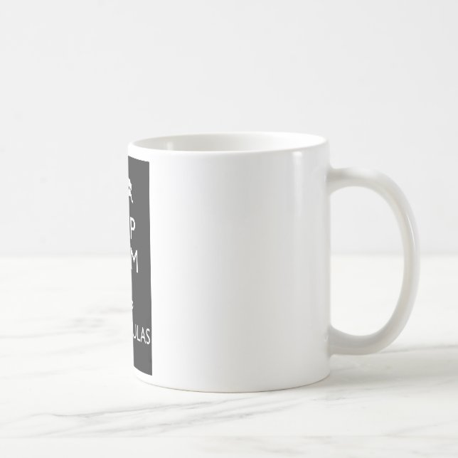 Behalten Sie ruhig und behalten Sie Tarantulas Kaffeetasse (Rechts)