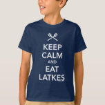 Behalten Sie ruhig und essen Sie Latkes T-Shirt<br><div class="desc">Ein Wegschlag aber verwenden tadellos Entwurf für Chanukka: "Behalten Sie ruhig und essen Sie Latkes."</div>