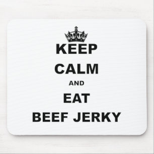 BEHALTEN SIE RUHIG UND ESSEN SIE TROCKENFLEISCH MOUSEPAD