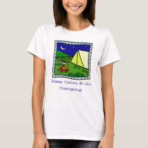 Behalten Sie ruhig und gehen Sie Campings-T - T-Shirt