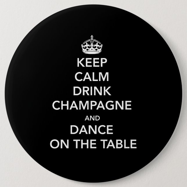 Behalten Sie ruhig und Getränk Champagne und Button (Vorderseite)