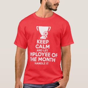 Behalten Sie ruhig und lassen Sie Angestellten des T-Shirt