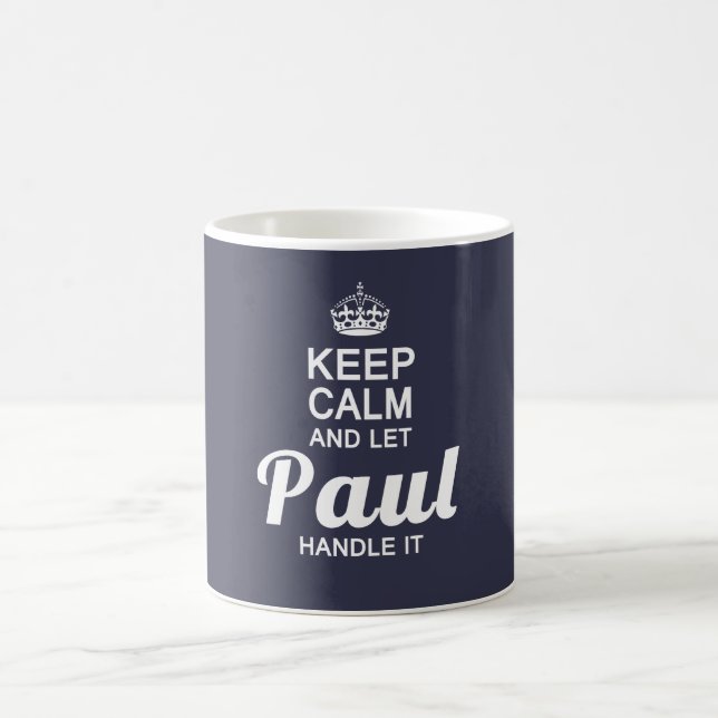 Behalten Sie ruhig und lassen Sie Paul es Kaffeetasse (Mittel)