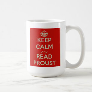 Behalten Sie ruhig und lesen Sie Proust Tasse