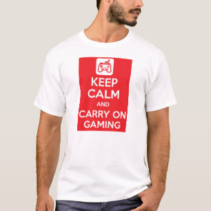 Behalten Sie ruhig und machen Sie Spiel weiter T-Shirt