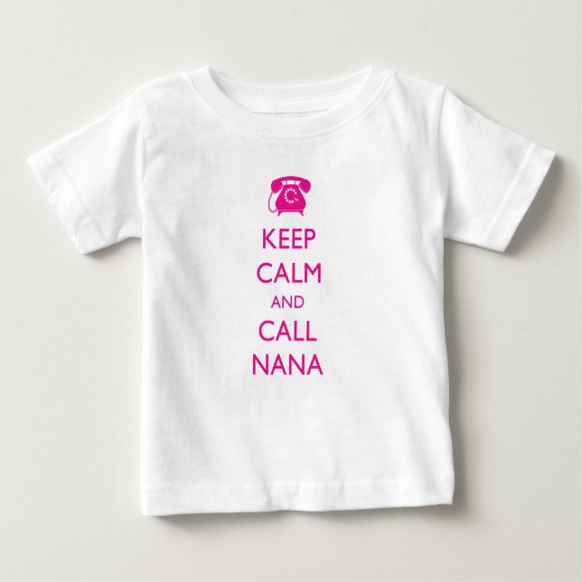 BEHALTEN SIE RUHIG UND RUFEN SIE NANA NEUEN BABY T-SHIRT (Vorderseite)