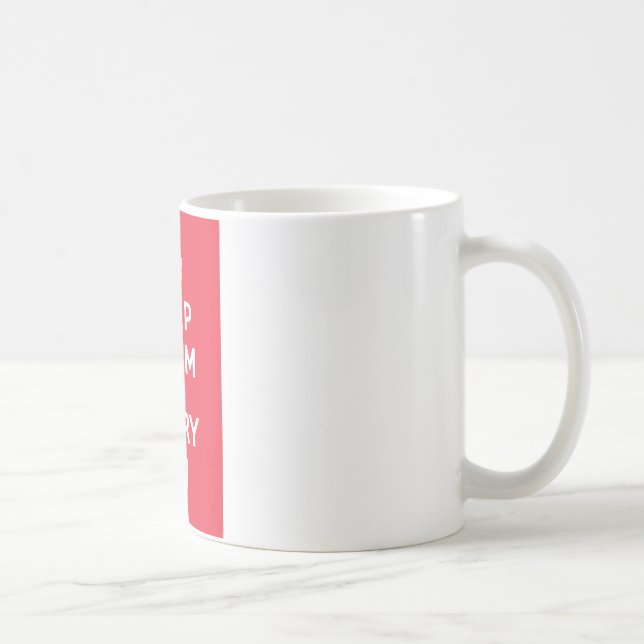 Behalten Sie ruhig und tragen Sie On_MUG_RED Kaffeetasse (Rechts)