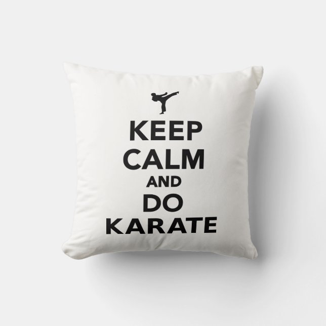 Behalten Sie ruhig und tun Sie Karate Kissen (Vorderseite)