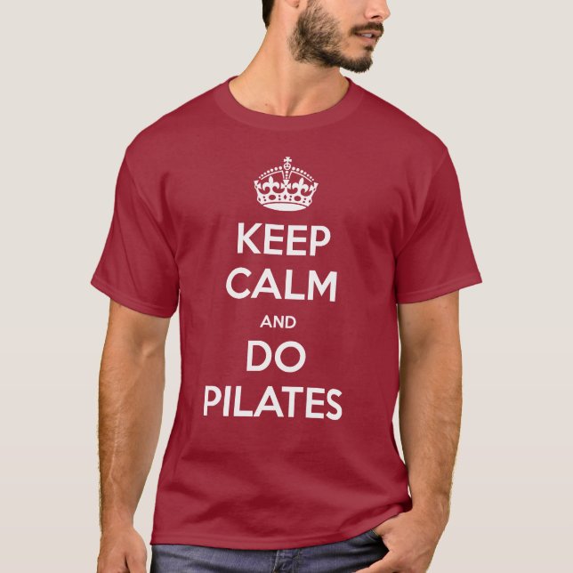 BEHALTEN Sie RUHIG und tun Sie pilates T-Shirt (Vorderseite)