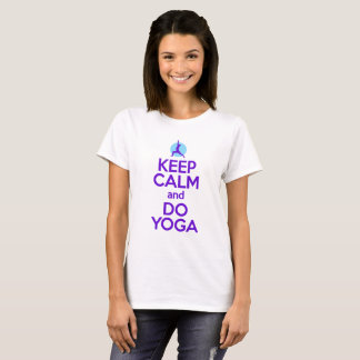 Behalten Sie ruhig und tun Sie Yoga (Frauen) T-Shirt