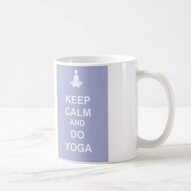 Behalten Sie ruhig und tun Sie Yoga Tasse (Rechts)
