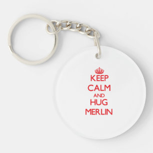 Behalten Sie ruhig und UMARMUNG MERLIN Schlüsselanhänger