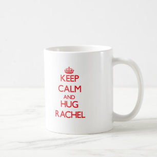 Behalten Sie ruhig und Umarmung Rachel Kaffeetasse