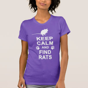 Behalten Sie ruhige und Entdeckungs-Ratten T-Shirt