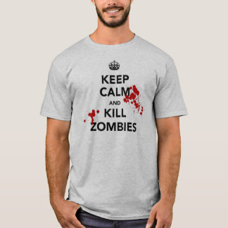 behalten Sie ruhige und Tötungszombies T-Shirt